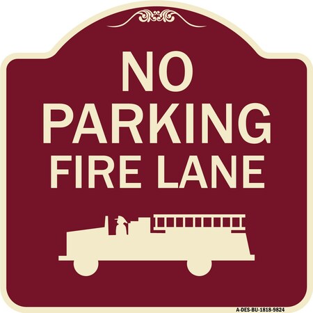 Signmission Designer Series-No Parking Fire Lane, Burgungy Heavy-Gauge Aluminum, 18" x 18", BU-1818-9824 A-DES-BU-1818-9824